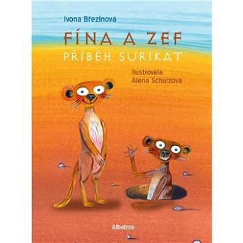 Fína a Zef: Příběh surikat (978-80-000-5992-1)