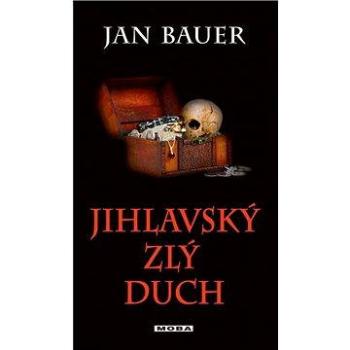 Jihlavský zlý duch (978-80-243-6148-2)