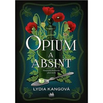 Opium a absint (978-80-271-1301-9)