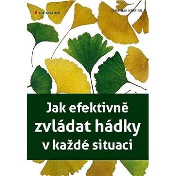 Jak efektivně zvládat hádky v každé situaci (978-80-247-4267-0)