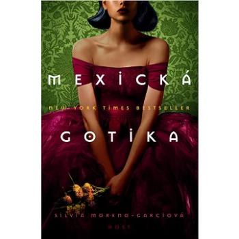 Mexická gotika (978-80-275-0612-5)
