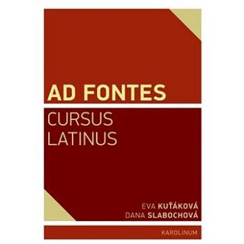 Ad Fontes. Cursus Latinus (9788024641843)