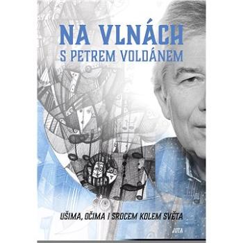 Na vlnách s Petrem Voldánem (978-80-756-5709-1)