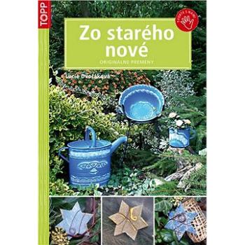 Zo starého nové (978-80-7342-182-3)