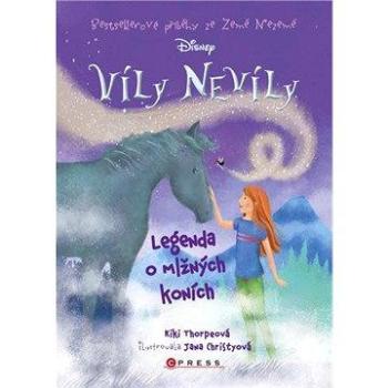 Víly Nevíly: Legenda o mlžných koních (978-80-264-1037-9)