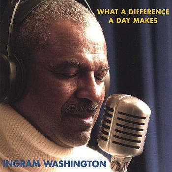 STS Analog Ingram Washington – What A Difference A Day Makes