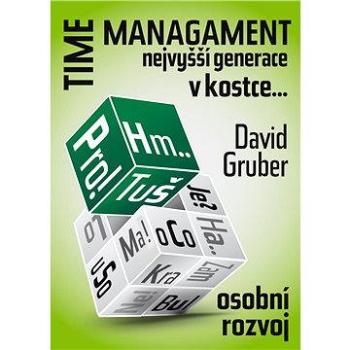 Time management nejvyšší generace v šesti krocích (978-80-856-2442-7)