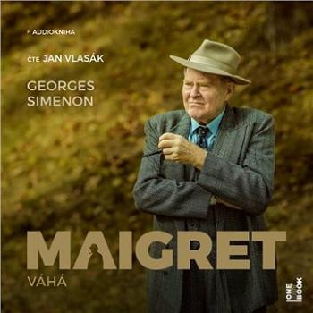 Maigret váhá