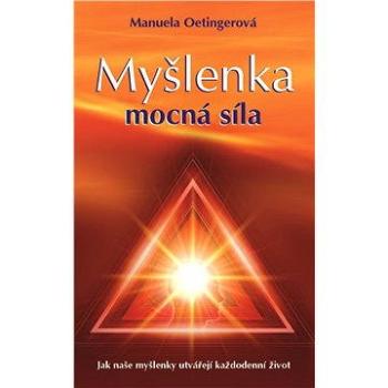 Myšlenka - Mocná síla (978-80-735-9262-2)