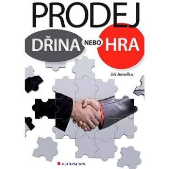 Prodej - dřina nebo hra (978-80-247-4805-4)