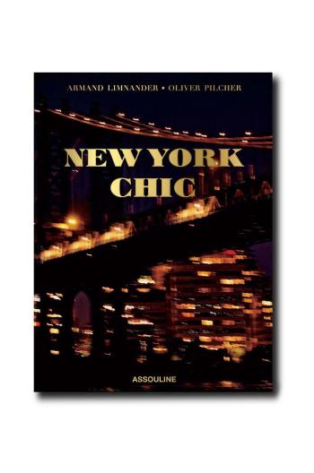 Kniha Assouline New York Chic by Armand Limnander, English