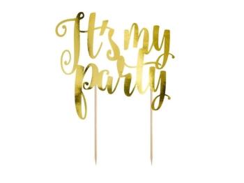 Zápich na tortu It 's my party, zlatá, 20,5 cm - PartyDeco