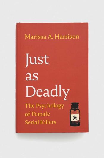 Kniha GMC Publications Just as Deadly, Marissa A. Harrison