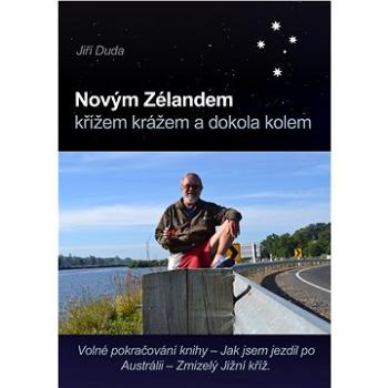 Novým Zélandem křížem krážem a dokola kolem (999-00-018-4104-1)