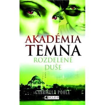 Akadémia temna 3 – Rozdelené duše (SK) (978-80-808-9709-3)