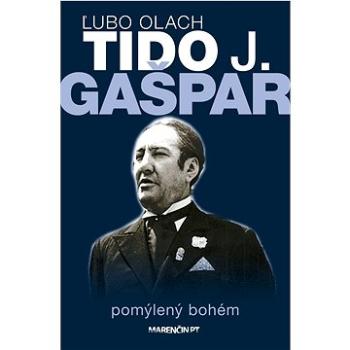 Tido J. Gašpar|pomýlený bohém (978-80-569-0960-7)