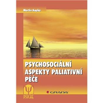 Psychosociální aspekty paliativní péče (978-80-247-4650-0)