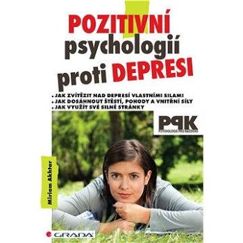 Pozitivní psychologií proti depresi (978-80-247-4839-9)