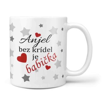 Hrnček Anjel bez krídel je babička