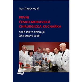 První česko-moravská chirurgická kuchařka (978-80-749-2056-1)