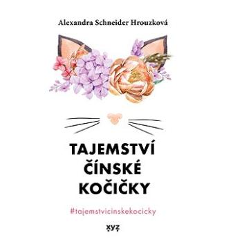 Tajemství čínské kočičky (978-80-759-7793-9)