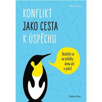 Konflikt jako cesta k úspěchu (978-80-271-3706-0)