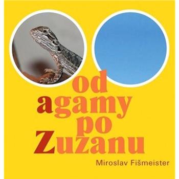 Od agamy po Zuzanu (978-80-748-7157-3)