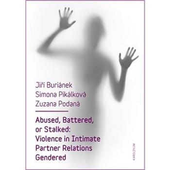 Abused, Battered, or Stalked (9788024632179)