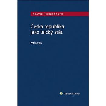 Česká republika jako laický stát (978-80-7676-454-5)