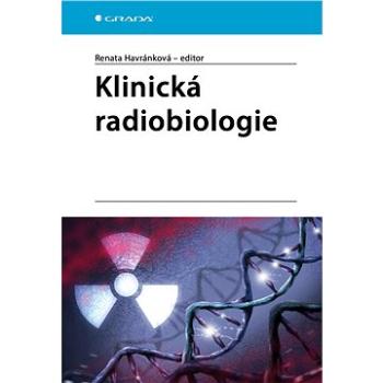 Klinická radiobiologie (978-80-247-4098-0)