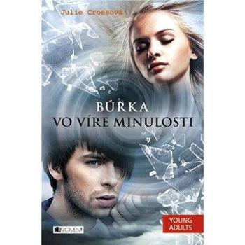 Búrka – Vo víre minulosti (978-80-808-9917-2)