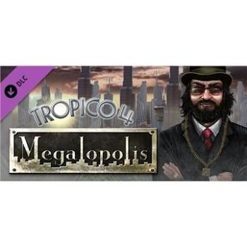 Tropico 4: Megalopolis DLC – PC DIGITAL (832963)