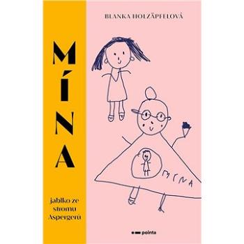 Mína - jablko ze stromu Aspergerů (978-80-765-0954-2)