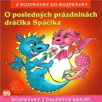 O posledných prázdninách dráčika Spáčika