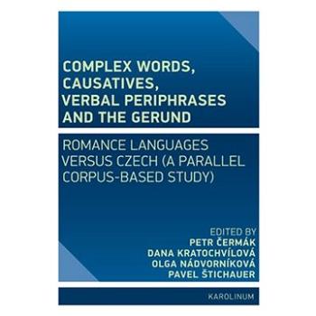 Complex Words, Causatives, Verbal Periphrases and the Gerund (9788024646169)