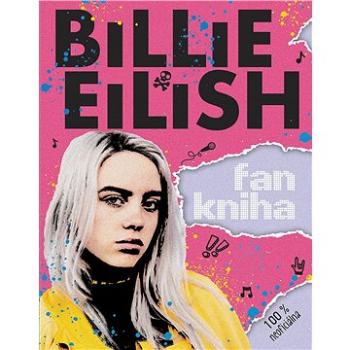 Billie Eilish: Fankniha (100% neoficiálna) (978-80-566-1677-2)