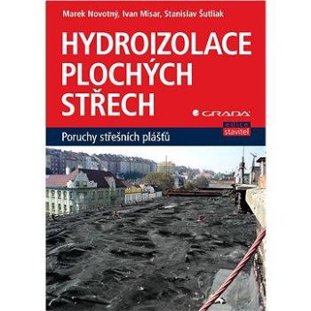 Hydroizolace plochých střech (978-80-247-5002-6)