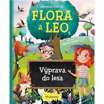 Flora a Leo - Výprava do lesa (978-80-253-6202-0)