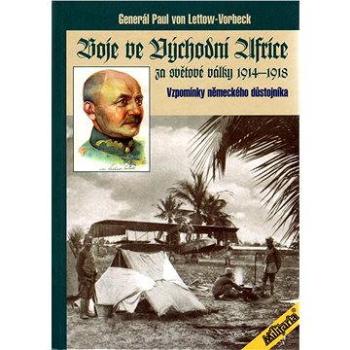 Boje ve východní Africe za světové války 1914 - 1918 (978-80-902-7456-3)