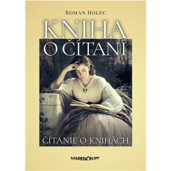 Kniha o čítaní – čítanie o knihách (978-80-569-0849-5)