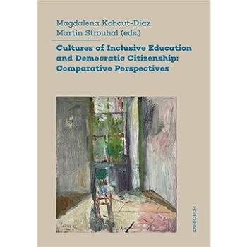 Cultures of Inclusive Education and Democratic Citizenship (9788024650272)