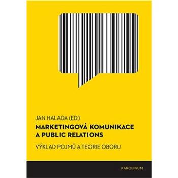 Marketingová komunikace a public relations (9788024655901)