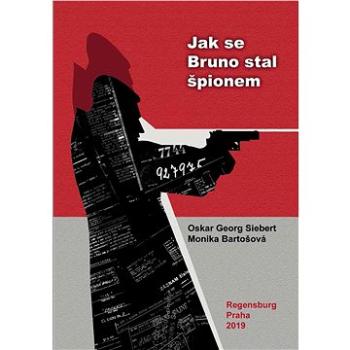 Jak se Bruno stal špiónem (999-00-020-9479-8)