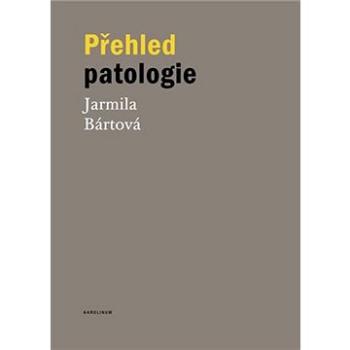 Přehled patologie (9788024627786)