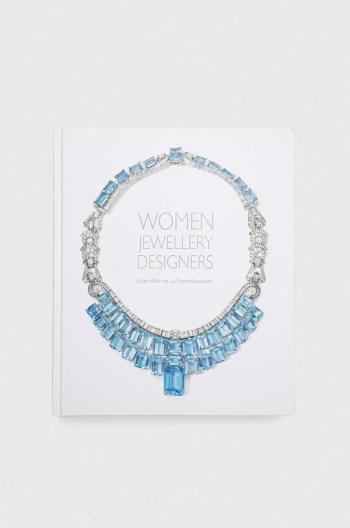 Kniha ACC Art Books Women Jewellery Designers, Juliet Weir-de La Rochefoucauld