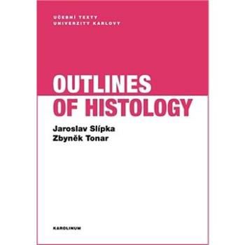Outlines of Histology (9788024637587)