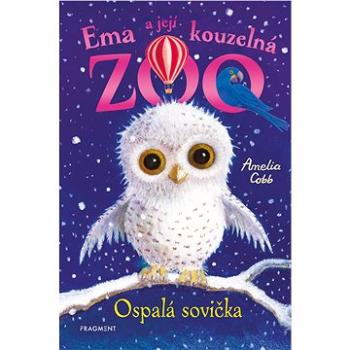 Ema a její kouzelná ZOO - Ospalá sovička (978-80-253-5116-1)