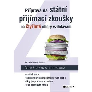 Příprava na státní přijímací zkoušky na čtyřleté obory vzdělávání - Český jazyk a literatura (978-80-253-3549-9)