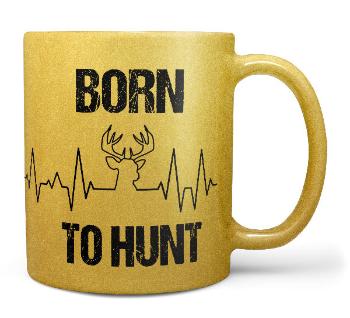 Hrnček Born to hunt – zlatý