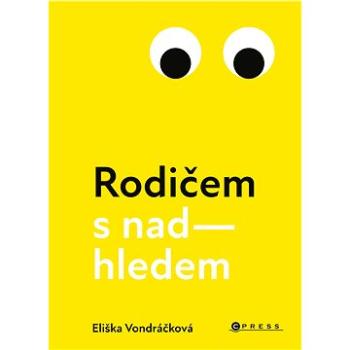 Rodičem s nadhledem (978-80-264-4094-9)